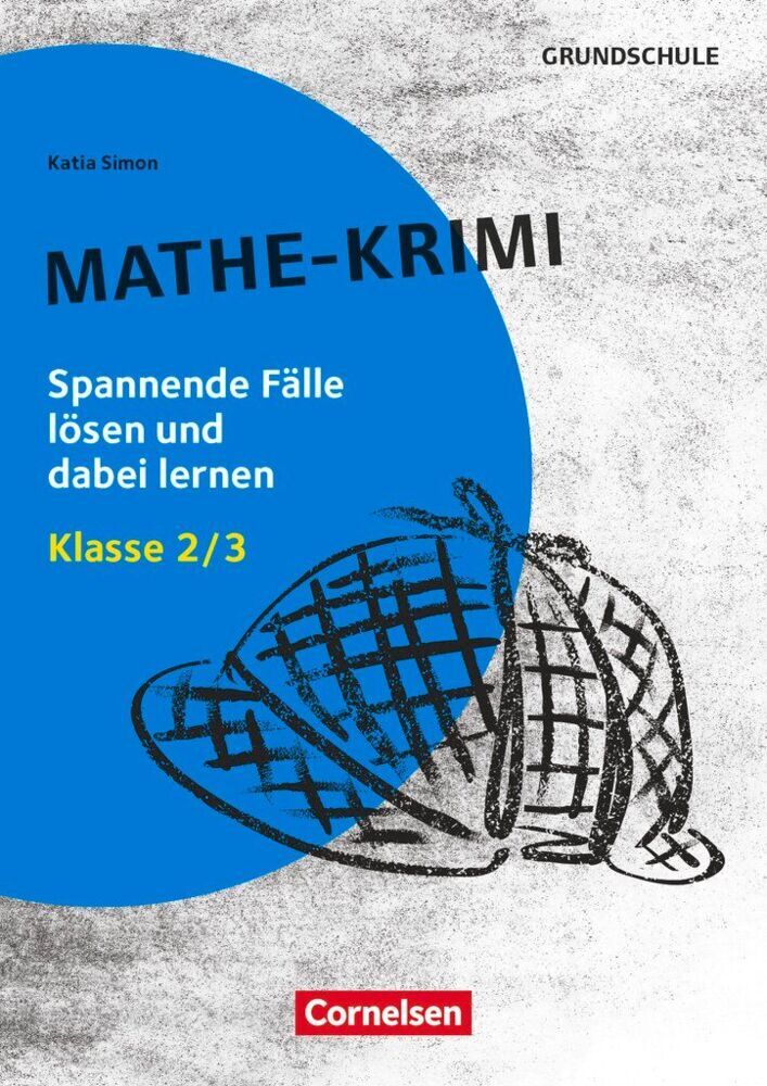 Lernkrimis für die Grundschule - Mathe - Klasse 2/3 (Katia Simon)
