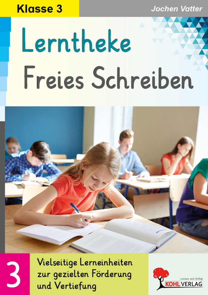 Lerntheke Freies Schreiben / Klasse 3 (Jochen Vatter)