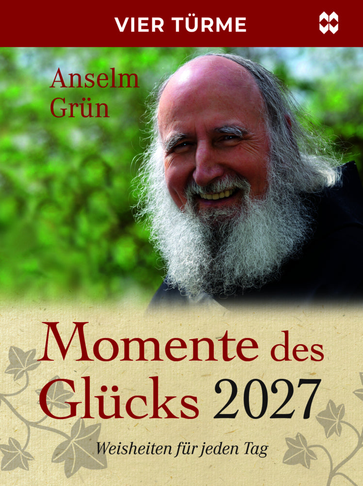Momente des Glücks 2027 (Anselm Grün)