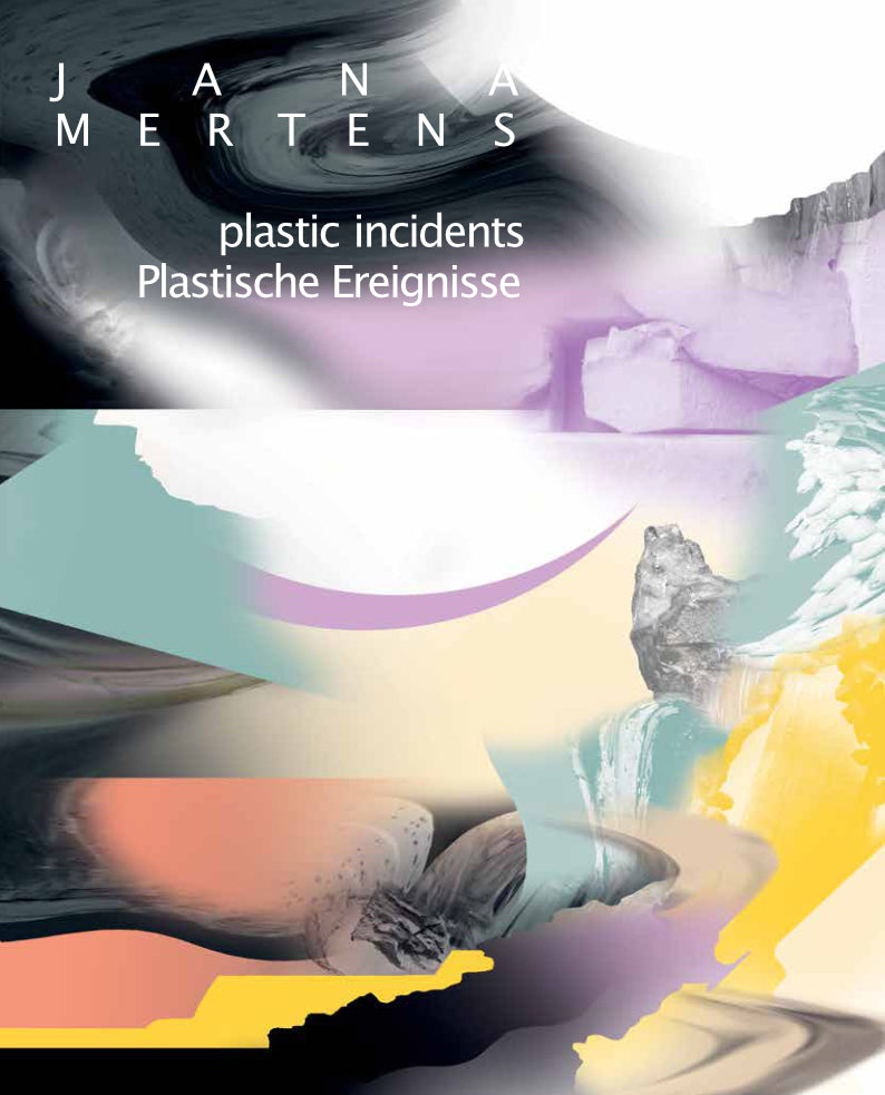 Plastische Ereignisse (Jana Mertens)