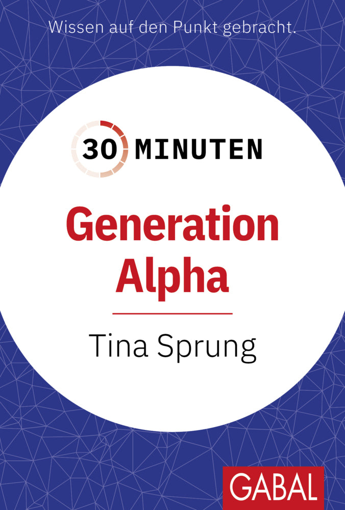 30 Minuten Generation Alpha (Tina Sprung)