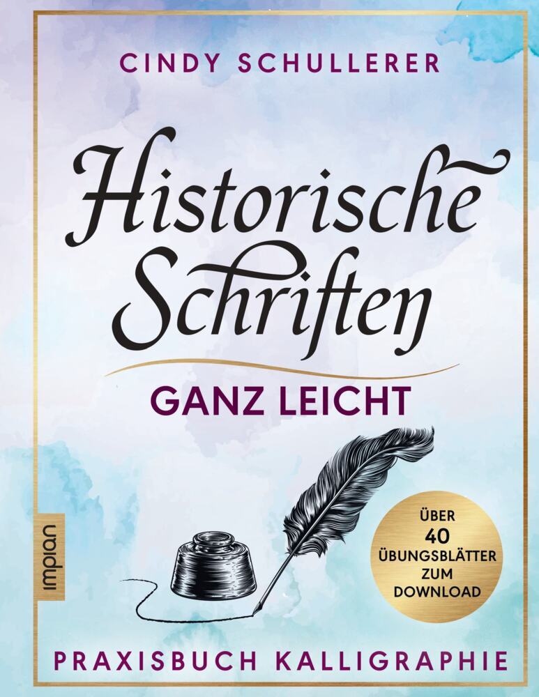 Historische Schriften ganz leicht (Cindy Schullerer)