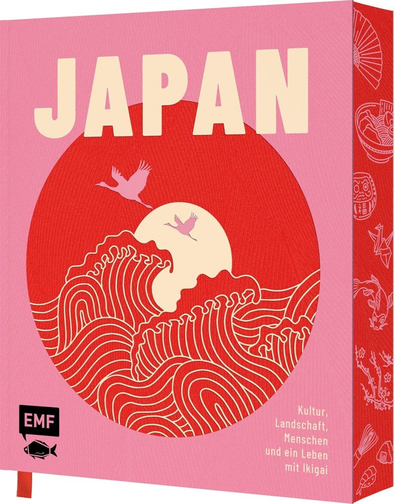 JAPAN - Kultur, Landschaft, Menschen & ein Leben mit Ikigai (Edition Michael Fischer)