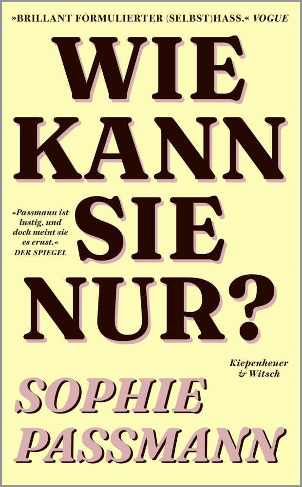 Wie kann sie nur? (Sophie Passmann)