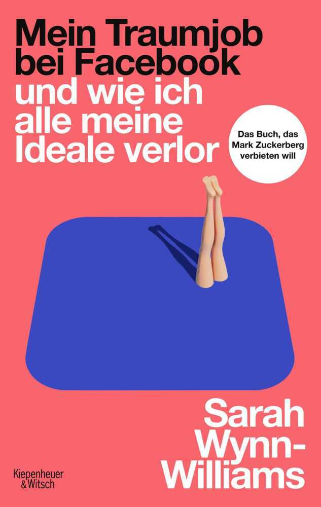 Mein Traumjob bei Facebook und wie ich alle meine Ideale verlor (Sarah Wynn-Williams)