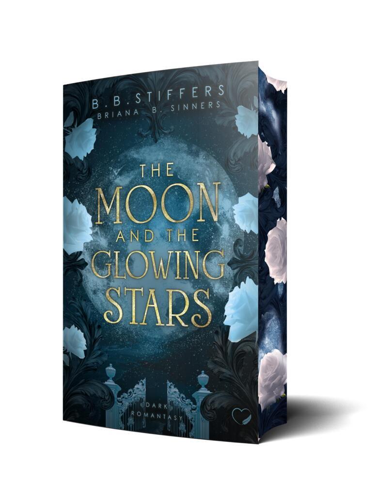 The Moon and the Glowing Stars: Dark Romantasy (B. B. Stiffers)