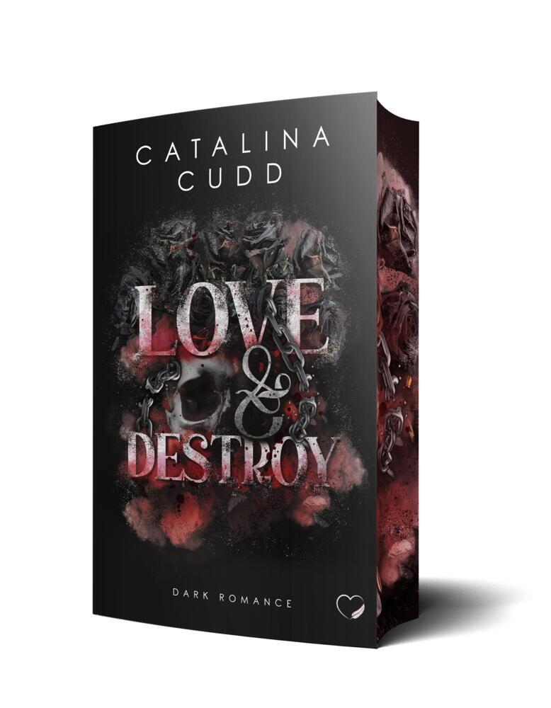 Love & Destroy: Dark Romance (Catalina Cudd)
