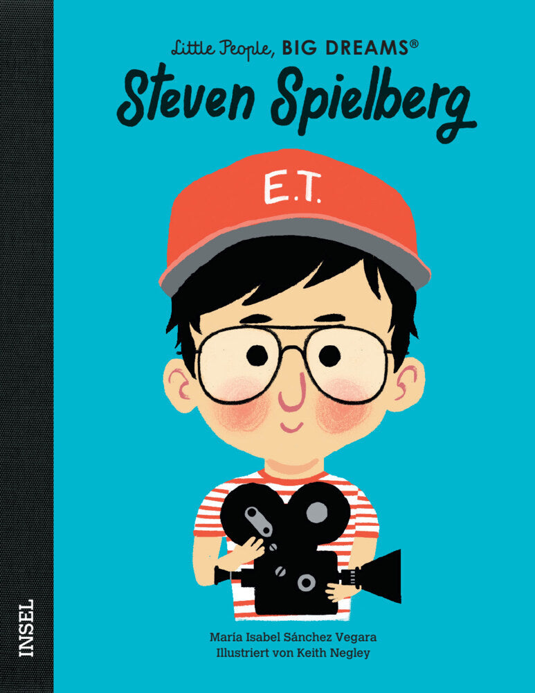 Steven Spielberg - Little People, BIG DREAMS (Deutsche Ausgabe) (María Isabel Sánchez Vegara)