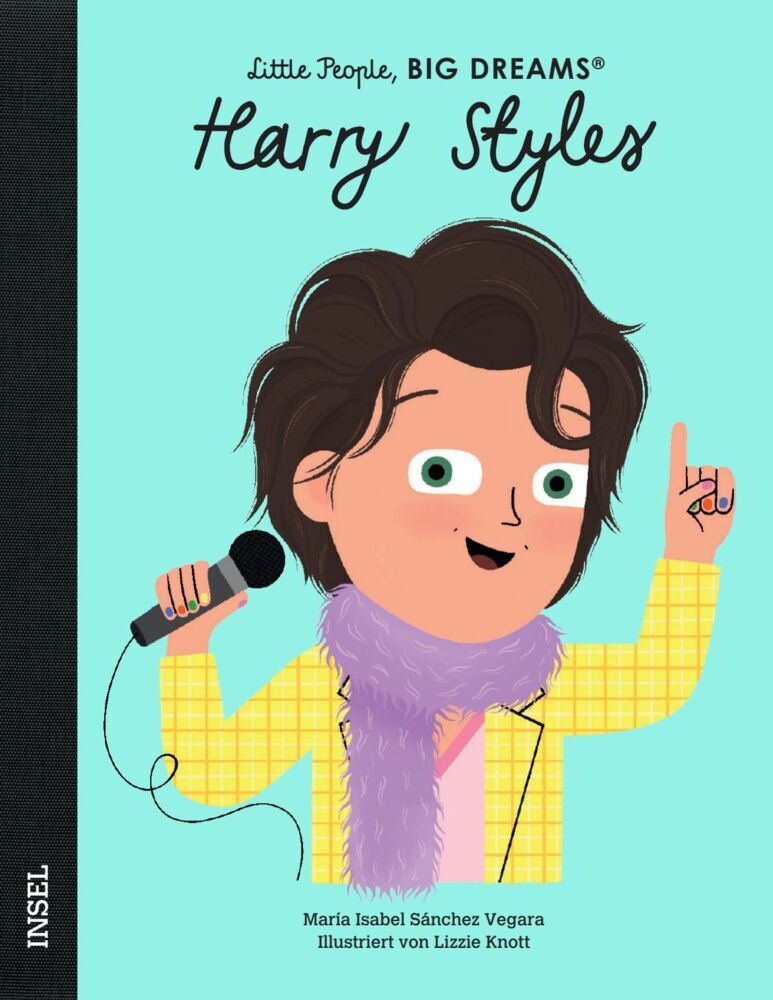 Harry Styles - Little People, BIG DREAMS (Deutsche Ausgabe) (María Isabel Sánchez Vegara)