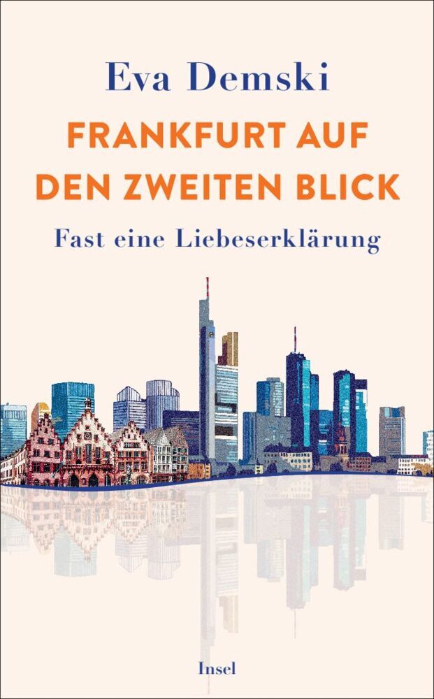 Frankfurt auf den zweiten Blick (Eva Demski)