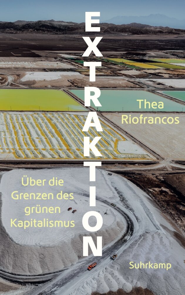 Extraktion (Thea Riofrancos)