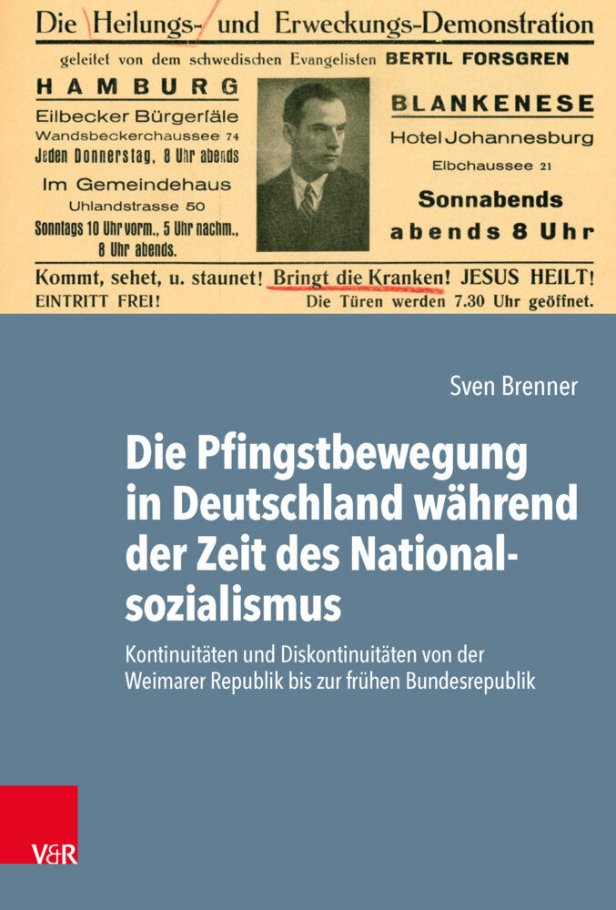 Die Pfingstbewegung in Deutschland während der Zeit des Nationalsozialismus (Sven Brenner)