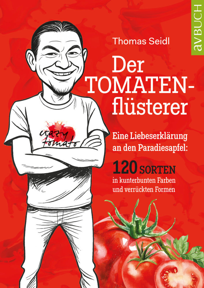 Der Tomatenflüsterer (Thomas Seidl)
