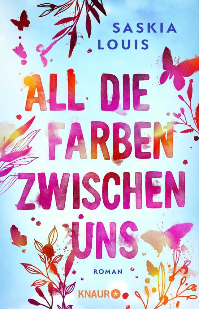 All die Farben zwischen uns (Saskia Louis)