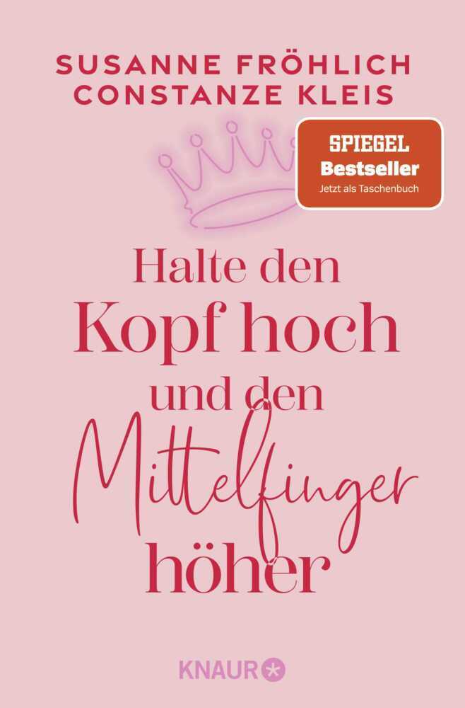 Halte den Kopf hoch und den Mittelfinger höher (Susanne Fröhlich)
