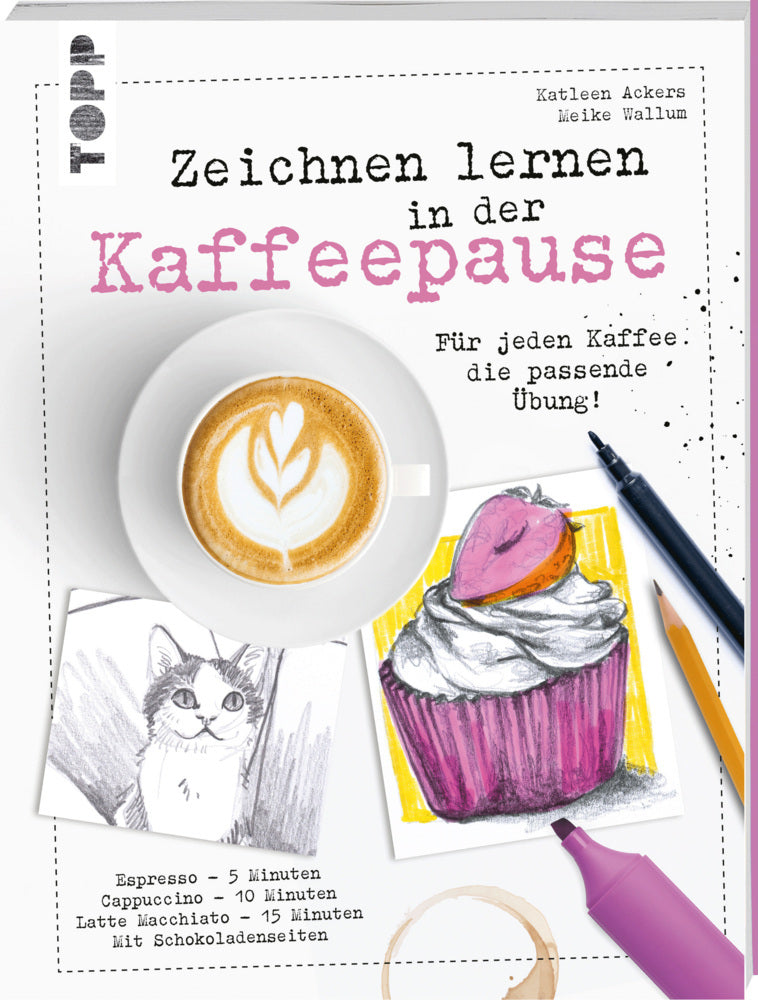 Zeichnen lernen in der Kaffeepause (Katleen Ackers)