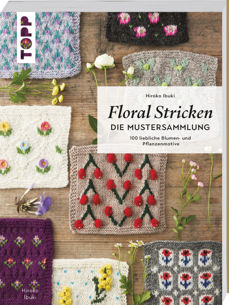 Floral Stricken. Die Mustersammlung (Hiroko Ibuki)