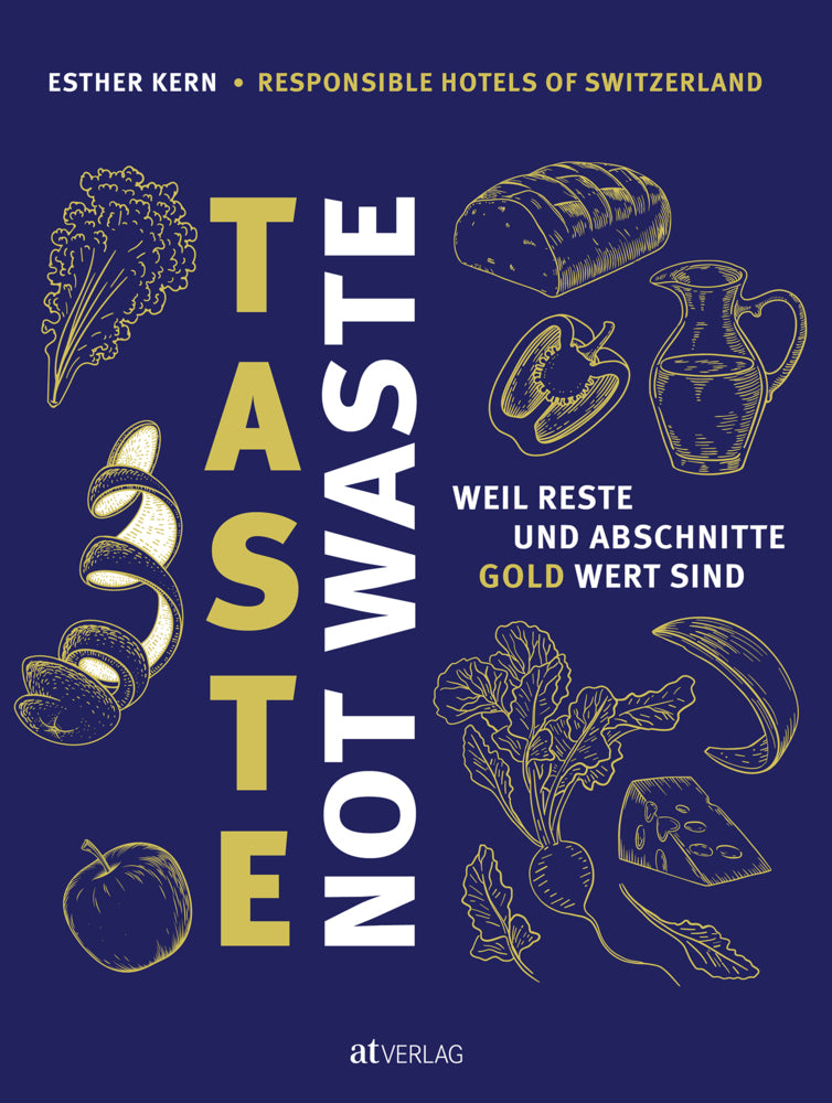 Taste not Waste (Esther Kern)