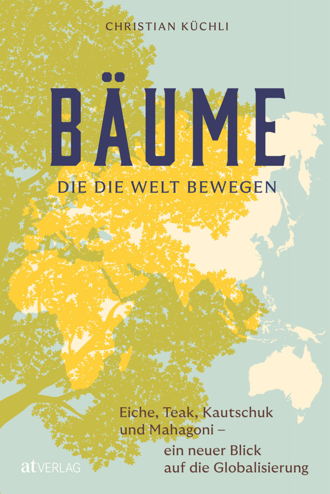 Bäume, die die Welt bewegen (Christian Küchli)