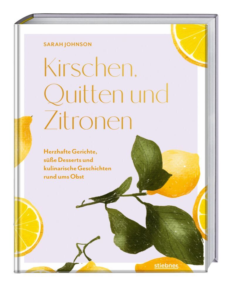 Kirschen, Quitten und Zitronen (Sarah Johnson)