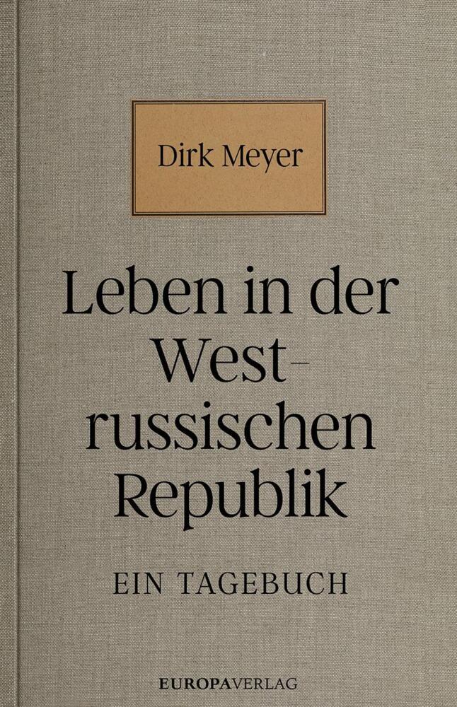 Leben in der Westrussischen Republik (Dirk Meyer)