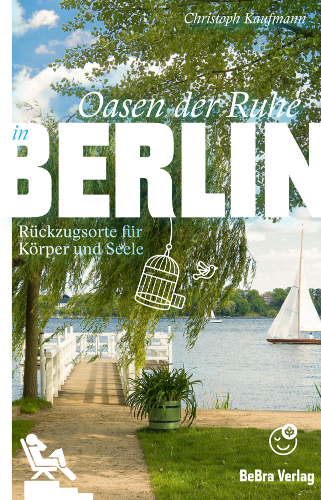 Oasen der Ruhe in Berlin (Christoph Kaufmann)