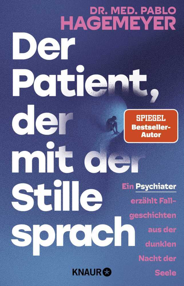 Der Patient, der mit der Stille sprach (Pablo Hagemeyer)