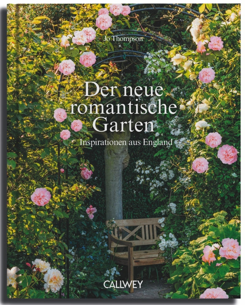 Der neue romantische Garten (Jo Thompson)