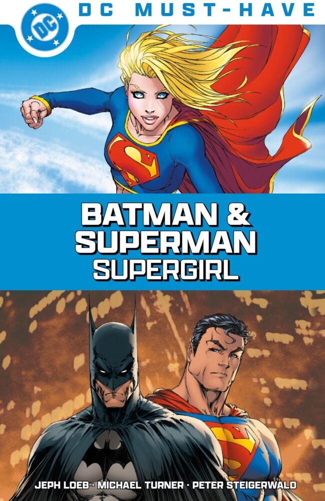 DC Must-Have: Batman & Superman: Supergirl (Jeph Loeb)