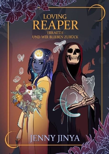 Loving Reaper - Hiraeth - Und wir blieben zurück (Jenny Jinya)