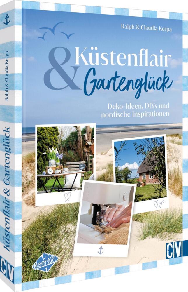 Küstenflair und Gartenglück (Ralph Kerpa)