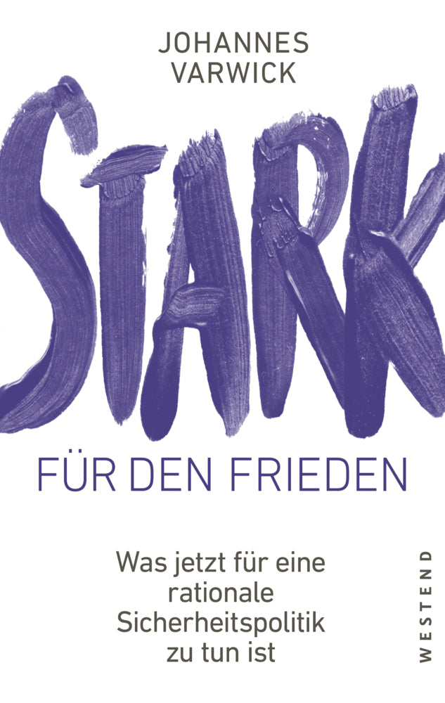 Stark für den Frieden (Johannes Varwick)
