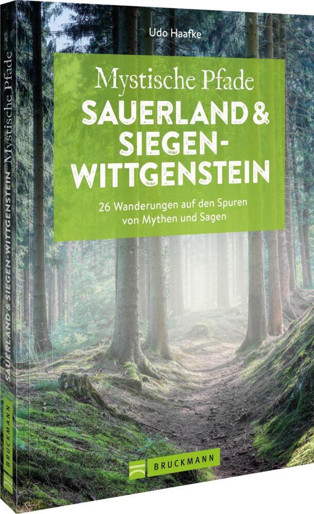Mystische Pfade Sauerland und Siegen-Wittgenstein (Udo Haafke)