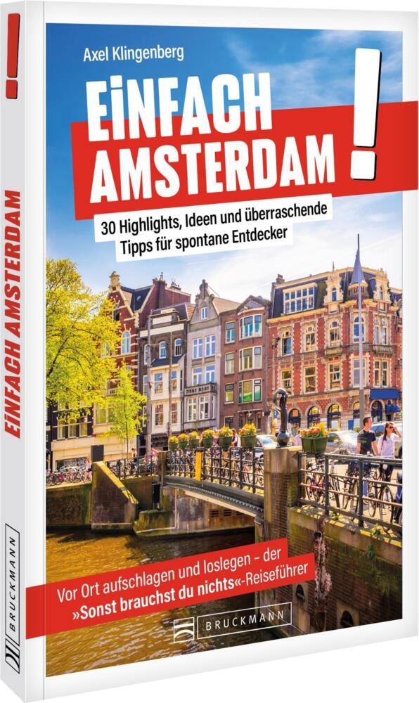 Einfach Amsterdam! (Axel Klingenberg)