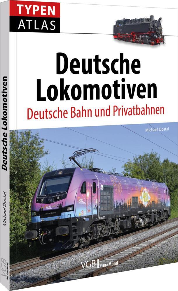 Typenatlas Deutsche Lokomotiven (Michael Dostal)