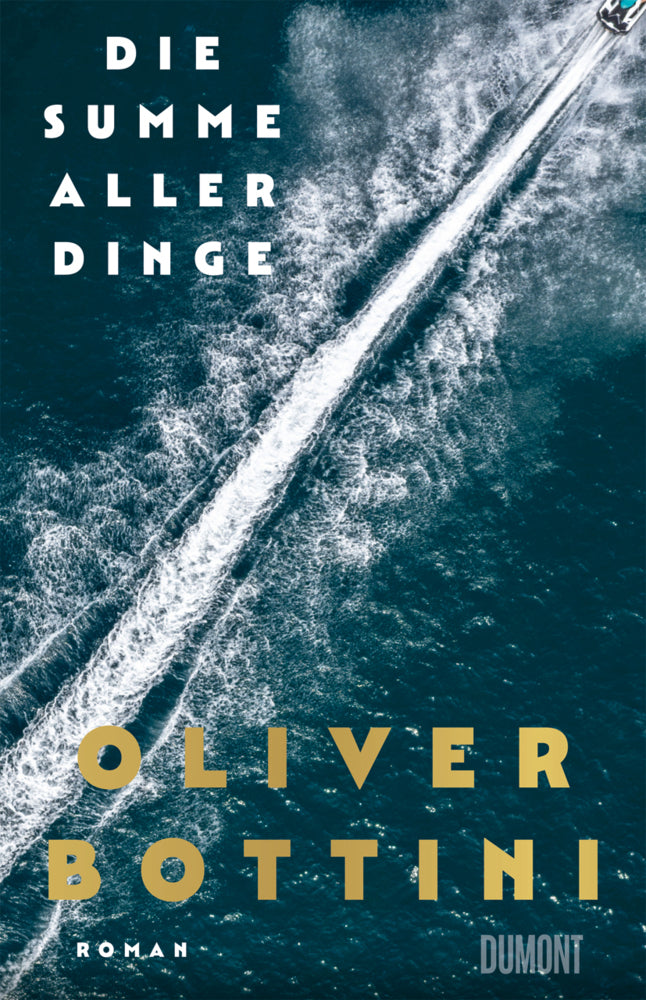Die Summe aller Dinge (Oliver Bottini)
