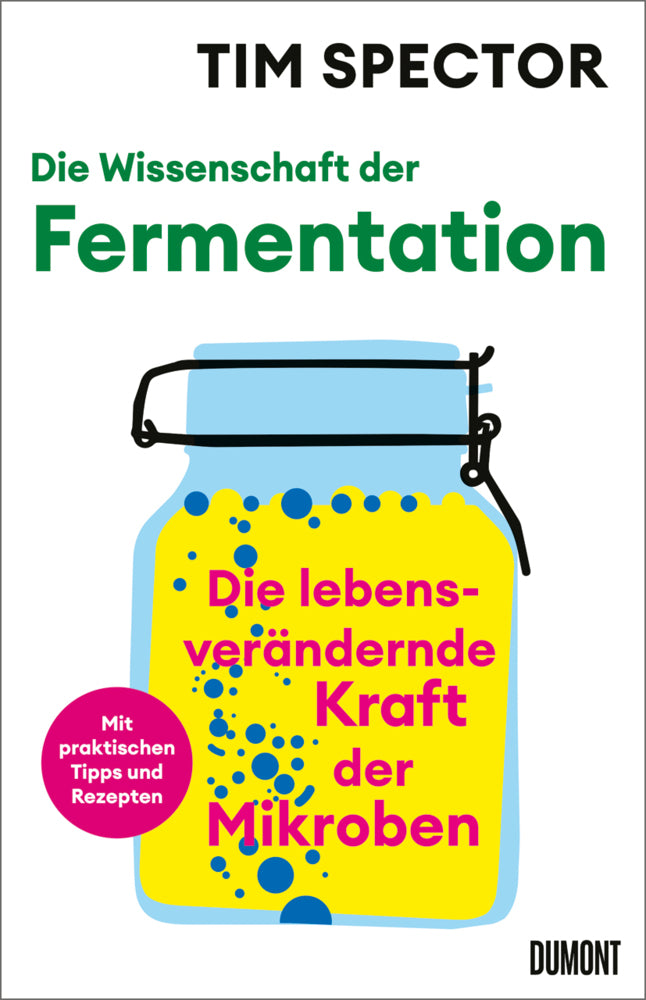 Die Wissenschaft der Fermentation (Tim Spector)