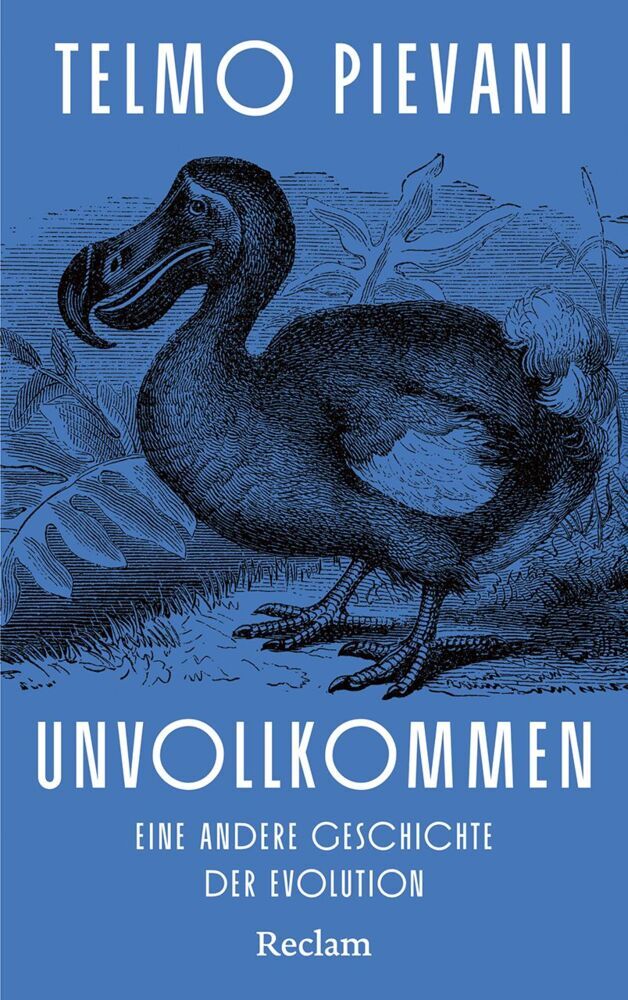 Unvollkommen. Eine andere Geschichte der Evolution (Telmo Pievani)