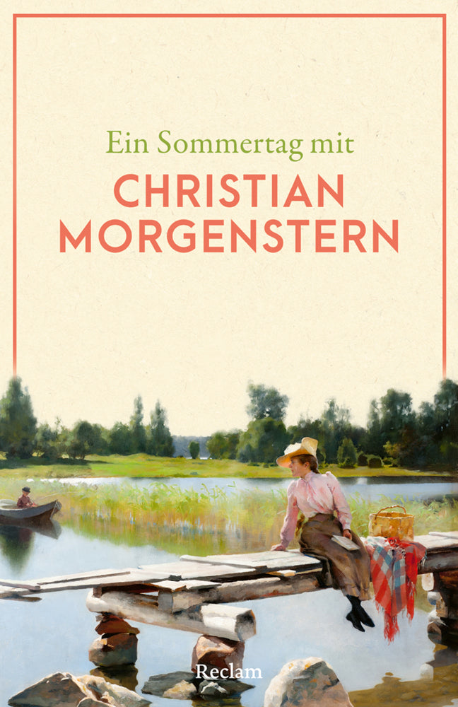 Ein Sommertag mit Christian Morgenstern (Christian Morgenstern)
