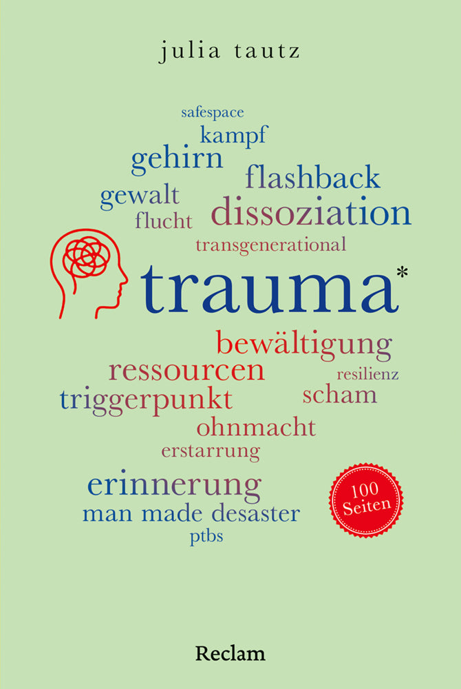 Trauma. 100 Seiten (Julia Tautz)