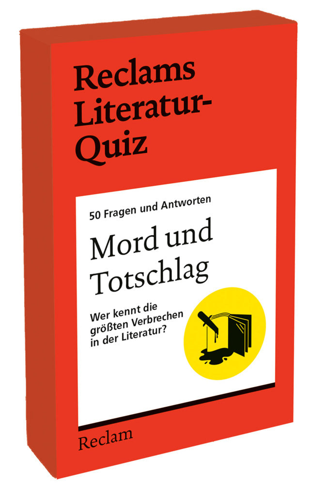 Mord und Totschlag. Wer kennt die größten Verbrechen in der Literatur? 50 Fragen und Antworten für Büchermenschen (Wieland Schwanebeck)