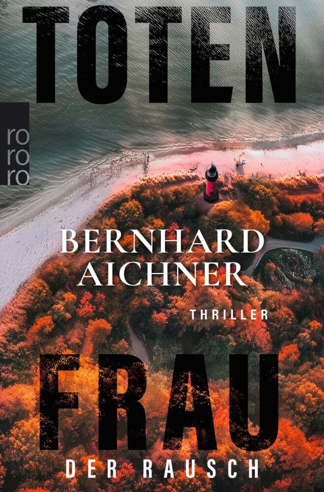 Totenfrau - Der Rausch (Bernhard Aichner)