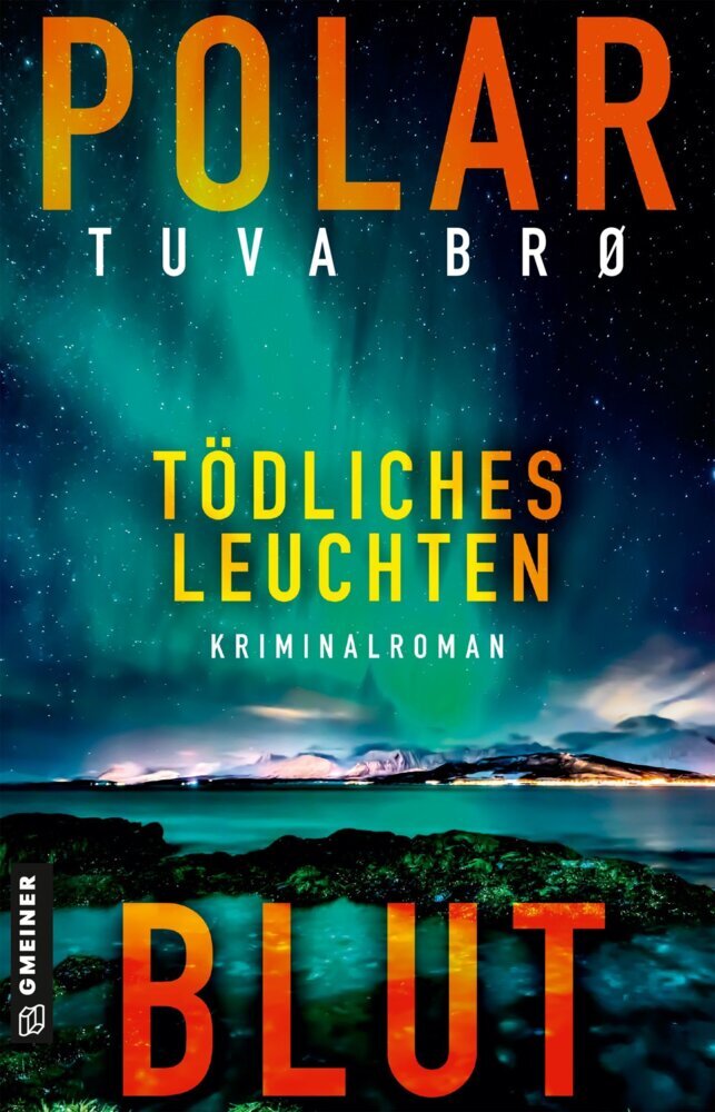 Polarblut - Tödliches Leuchten (Tuva Bro)