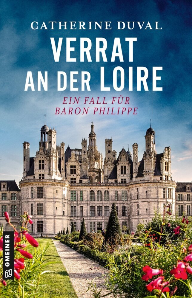 Verrat an der Loire (Catherine Duval)