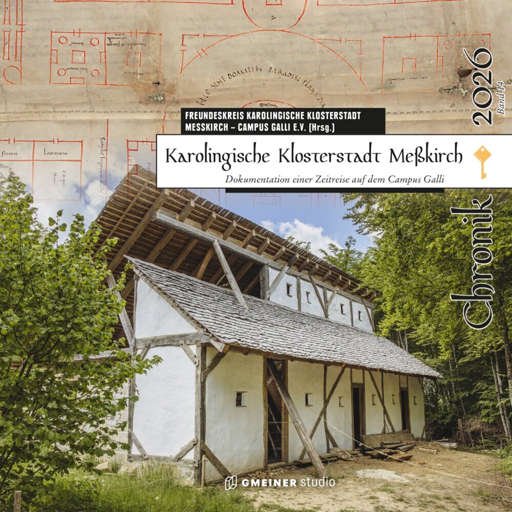 Karolingische Klosterstadt Meßkirch - Chronik 2026 (Freundeskreis Karolingische Klosterstadt Meßkirch E.V.)