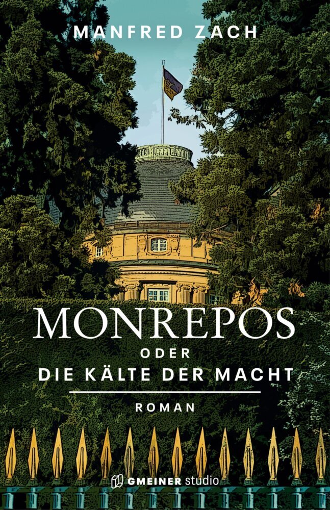 Monrepos oder die Kälte der Macht (Manfred Zach)