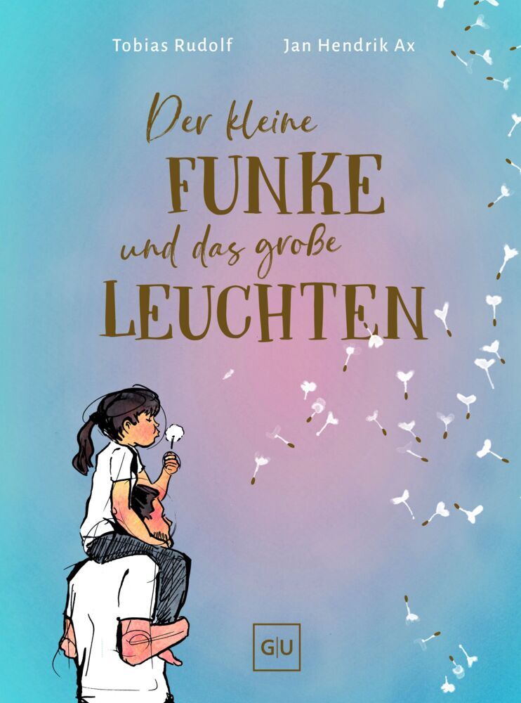 Der kleine Funke und das große Leuchten (Tobias Rudolf)