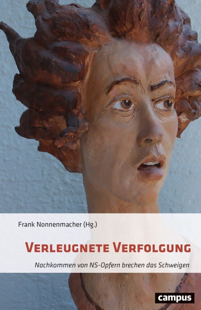 Verleugnete Verfolgung (Frank Nonnenmacher)