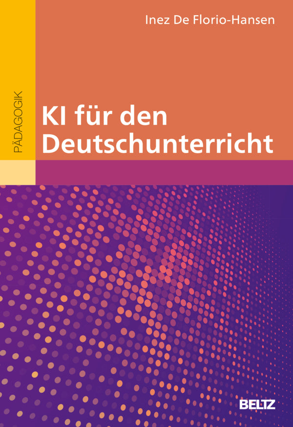 KI für den Deutschunterricht (Inez De Florio-Hansen)