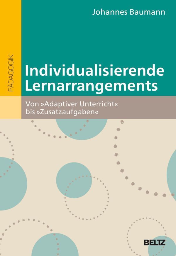 Individualisierende Lernarrangements (Johannes Baumann)